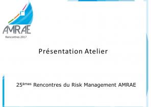 Atelier C4 : Le Risk Manager face aux exigences de compliance, éthique, sanctions et embargo - Février 2017