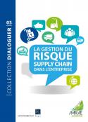 La gestion du risque supply chain dans l'entreprise